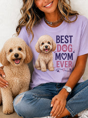 Frauen-Lustiges Best Dog Mom Ever-Print-Geschenk für Tierliebhaber lässiges T-Shirt