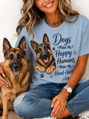 Frauen lustige Hunde machen mich glücklich Menschen machen meinen Kopf verletzt Druck Geschenk für Haustier liebhaber Casual T-Shirt