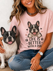 Frauen leben ist besser mit einem Hunde druck Geschenk für Haustier liebhaber Casual T-Shirt