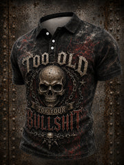 Männer zu alt für Ihr Bullshit Print Shirt
