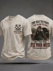 Herren-T-Shirts mit dem Spruch „Zu alt zum Kämpfen, zu langsam zum Laufen, aber ich kann Ihr Chaos immer noch in Ordnung bringen“
