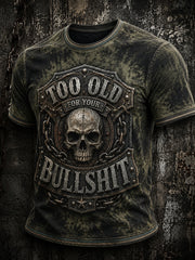Männer zu alt für Ihr Bullshit Print T-Shirt