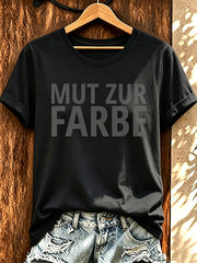 Lustiges Freizeit-T-Shirt für Damen mit deutschem Spruch-Print